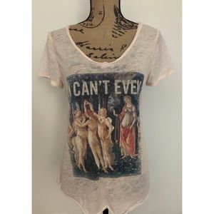 “I Can’t Even” Shirt